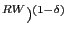 $ ^{RW})^{(1-\delta)}$