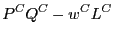 $\displaystyle P^{C}Q^{C}-w^{C}L^{C}$
