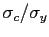 $ \sigma_{c}/\sigma_{y}$