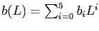 $ b(L) = \sum_{i=0}^{5} b_{i} L^{i}$