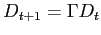 $\displaystyle D_{t+1}=\Gamma D_{t}$