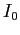 $ I_{0}$