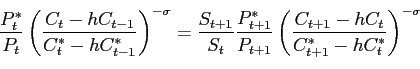 \begin{displaymath} \frac{P_{t}^{\ast }}{P_{t}}\left( \frac{C_{t}-hC_{t-1}}{C_{t... ...1}-hC_{t}}{C_{t+1}^{\ast }-hC_{t}^{\ast }}\right) ^{-\sigma } \end{displaymath}