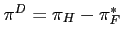 $\pi^D=\pi_H-\pi_F^*$