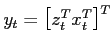 $y_t=\left[ z_t^T x_t^T \right]^T$