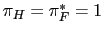 $ \pi_{H}=\pi_{F}^{\ast}=1$
