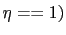 $ \eta==1)$