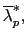 $ \overline{\lambda}_{p}^{\ast},$