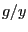 $ g/y$