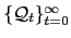 $ \{\mathcal{Q} _{t}\}_{t=0}^{\infty}$