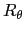 $\displaystyle R_{\theta }$