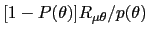 $ [1-P(\theta)]R_{\mu\theta}/p(\theta)$