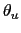 $ \theta_{u}$