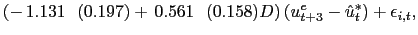 $\displaystyle (-\,1.131~~(0.197)+\,0.561~~(0.158)D)\,(u_{t+3}^{e}-\hat{u}_{t}^{\ast })+\epsilon_{i,t},$