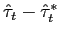 $ \hat{\tau}_{t}-\hat{\tau}_{t}^{*}$