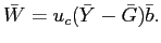 $\displaystyle \bar{W}=u_{c}(\bar{Y}-\bar{G})\bar{b}. $