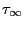 $ \tau_{\infty}$