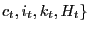 $ c_{t},i_{t},k_{t},H_{t}\}$