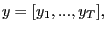 $ y=[y_{1},...,y_{T}],$