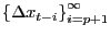 $ \left\{ \Delta x_{t-i} \right\} _{i=p+1}^{\infty}$