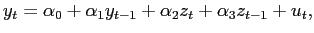 $\displaystyle y_{t}=\alpha_{0}+\alpha_{1}y_{t-1}+\alpha_{2}z_{t}+\alpha_{3}z_{t-1}+u_{t},$