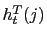 $ h_{t}^{T}(j)$