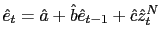 $ \hat {e}_{t}=\hat{a}+\hat{b}\hat{e}_{t-1}+\hat{c}\hat{z}_{t}^{N}$