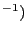 $ ^{-1})$