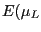 $ E(\mu_{L}$