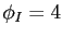 $ \phi_{I} = 4$
