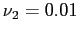 $ \nu_{2}=0.01$