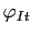 $ \varphi_{It}$