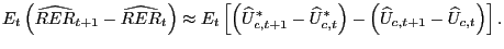 $\displaystyle E_{t}\left( \widehat{RER}_{t+1}-\widehat{RER}_{t}\right) \approx E_{t}\left[ \left( \widehat{U}_{c,t+1}^{\ast}-\widehat{U}_{c,t}^{\ast }\right) -\left( \widehat{U}_{c,t+1}-\widehat{U}_{c,t}\right) \right] .$