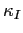$ \kappa_{I}$
