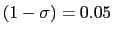 $ (1-\sigma) = 0.05$