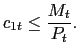 $\displaystyle c_{1t} \leq\frac{M_{t}}{P_{t}}.$