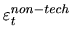 $ \varepsilon_{t}^{non-tech}$