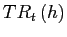 $ TR_{t}\left( h\right)$