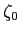 $ \zeta_0$