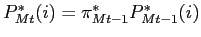 $ P^{*}_{Mt}(i) = \pi^{*}_{Mt-1}P^{*}_{Mt-1}(i)$