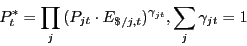 \begin{displaymath} P_t^\ast =\prod\limits_j {(P_{jt} \cdot E_{\$ /j,t} )^{\gamma _{jt} },\sum\limits_j {\gamma _{jt} =1} } \end{displaymath}