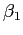 $ \beta_{1}$