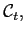 $ \mathcal{C}_{t},$