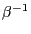 $ \beta^{-1}$