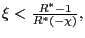 $ \xi<\frac{R^{\ast} -1}{R^{\ast}\left( -\chi\right) },$