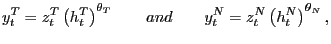 $\displaystyle y_{t}^{T}=z_{t}^{T}\left( h_{t}^{T}\right) ^{\theta_{T}}\qquad and\qquad y_{t}^{N}=z_{t}^{N}\left( h_{t}^{N}\right) ^{\theta_{N}},$
