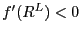 $ f^{\prime}(R^{L})<0 $