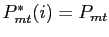 $ P^{*} _{mt}(i)=P_{mt}$