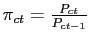 $ \pi_{ct}=\frac{P_{ct}}{P_{ct-1}}$