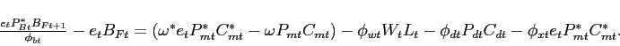 \begin{displaymath}\begin{array}[c]{c} \frac{e_{t}P_{Bt}^{\ast}B_{Ft+1}}{\phi_{b... ...dt}C_{dt}-\phi_{xt}e_{t}P_{mt}^{\ast}C_{mt}^{\ast}. \end{array}\end{displaymath}